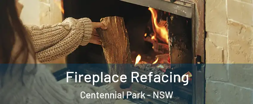 Fireplace Refacing Centennial Park - NSW