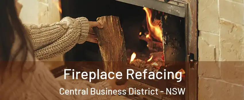 Fireplace Refacing Central Business District - NSW
