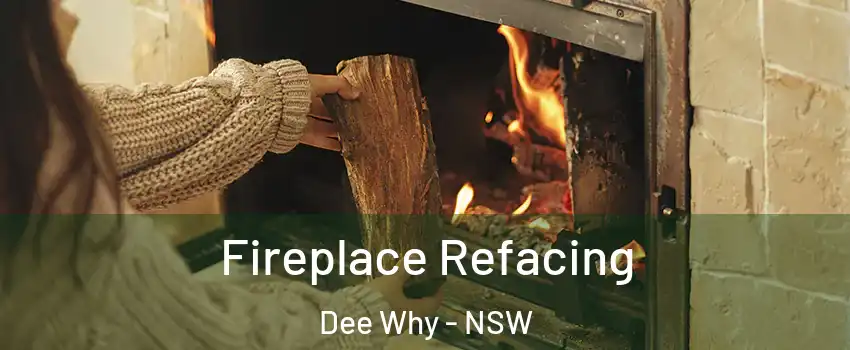 Fireplace Refacing Dee Why - NSW