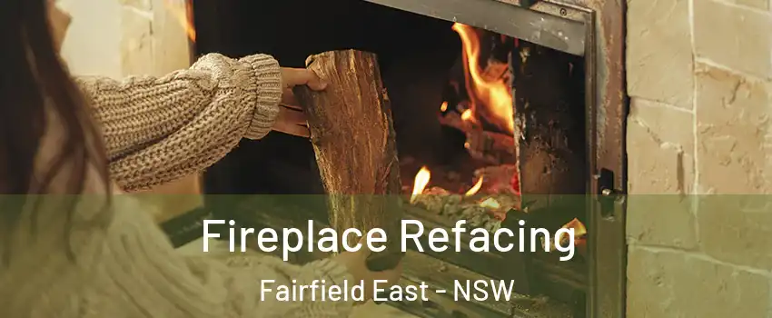 Fireplace Refacing Fairfield East - NSW