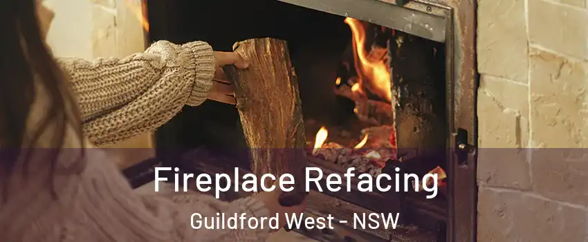 Fireplace Refacing Guildford West - NSW