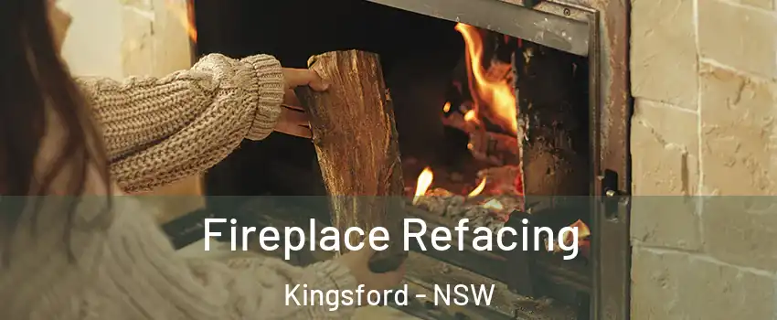 Fireplace Refacing Kingsford - NSW