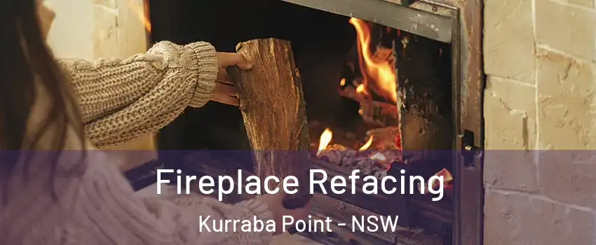 Fireplace Refacing Kurraba Point - NSW