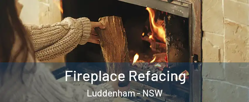 Fireplace Refacing Luddenham - NSW