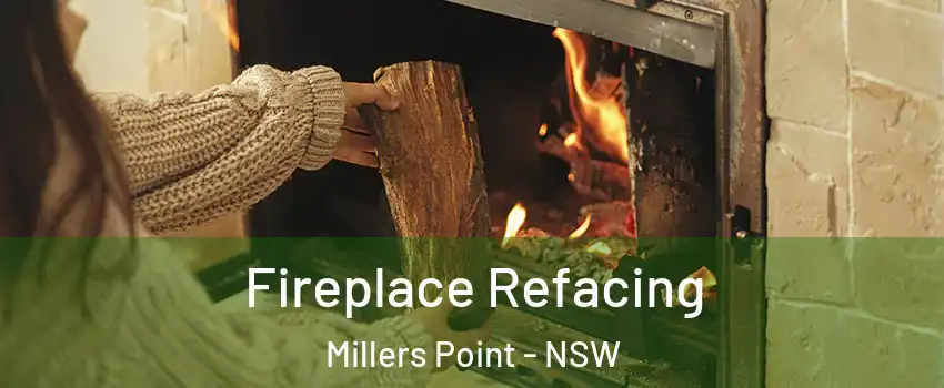 Fireplace Refacing Millers Point - NSW