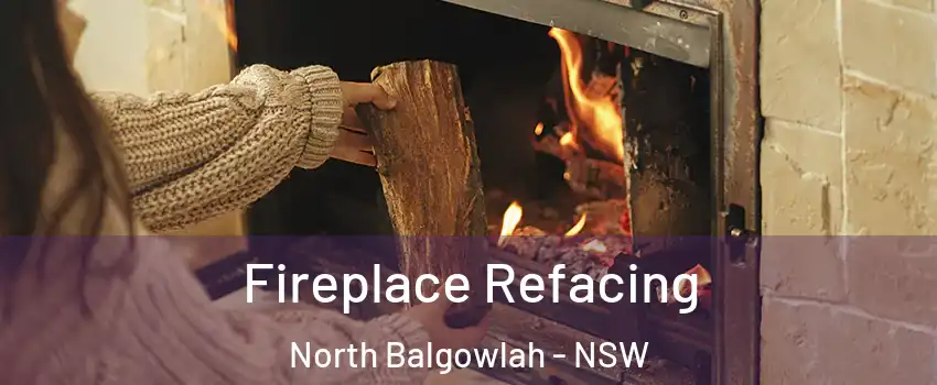Fireplace Refacing North Balgowlah - NSW