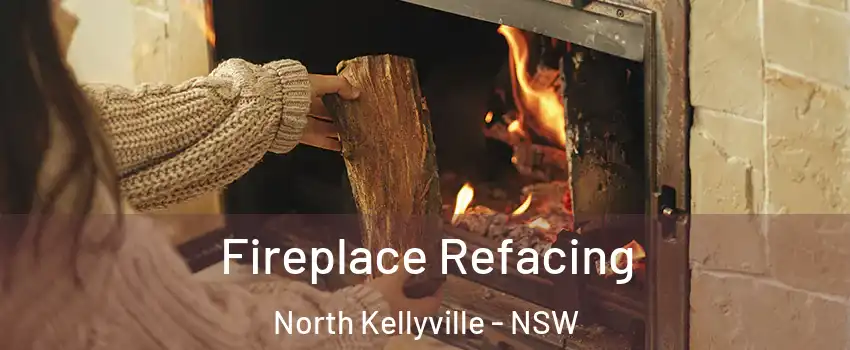 Fireplace Refacing North Kellyville - NSW