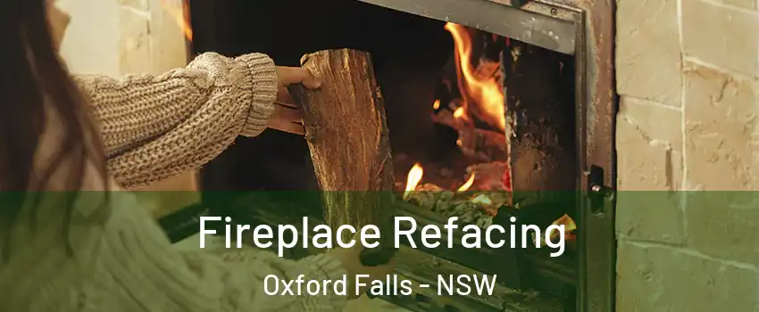 Fireplace Refacing Oxford Falls - NSW