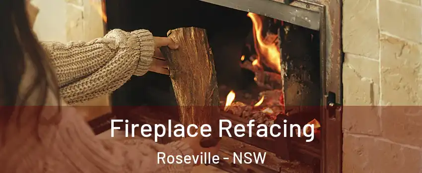 Fireplace Refacing Roseville - NSW