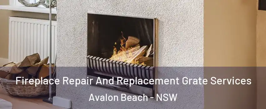 Fireplace Repair And Replacement Grate Services Avalon Beach - NSW