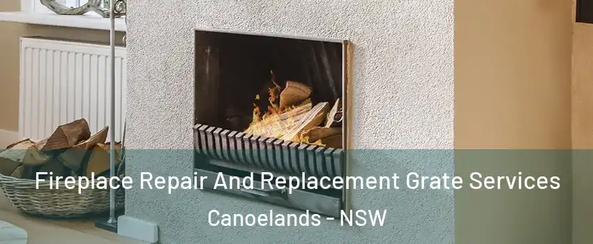 Fireplace Repair And Replacement Grate Services Canoelands - NSW