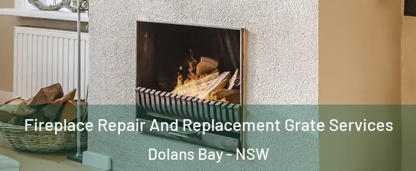Fireplace Repair And Replacement Grate Services Dolans Bay - NSW
