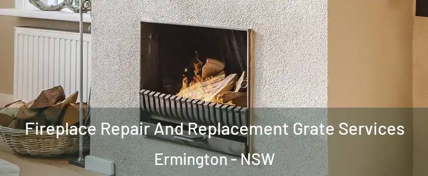 Fireplace Repair And Replacement Grate Services Ermington - NSW