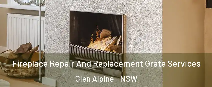 Fireplace Repair And Replacement Grate Services Glen Alpine - NSW