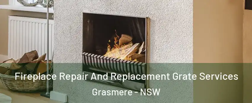 Fireplace Repair And Replacement Grate Services Grasmere - NSW