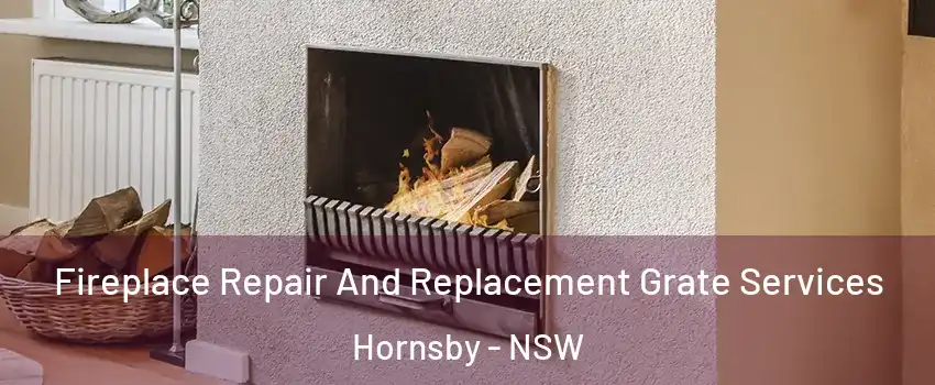 Fireplace Repair And Replacement Grate Services Hornsby - NSW