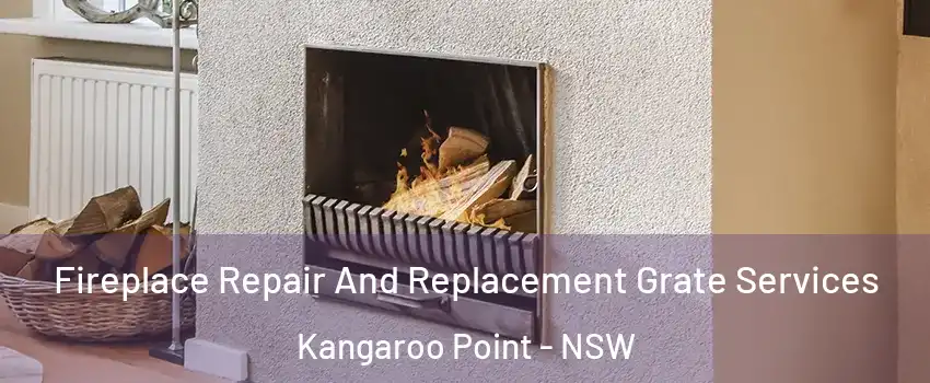 Fireplace Repair And Replacement Grate Services Kangaroo Point - NSW