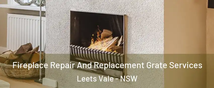 Fireplace Repair And Replacement Grate Services Leets Vale - NSW