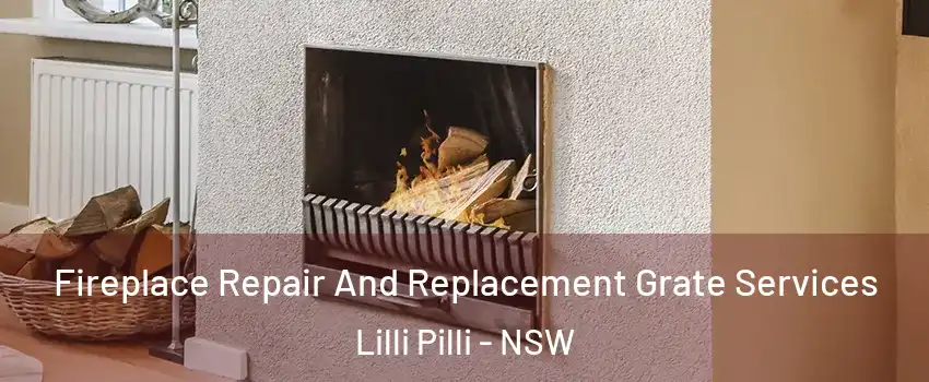 Fireplace Repair And Replacement Grate Services Lilli Pilli - NSW