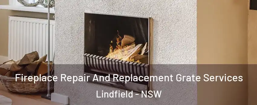 Fireplace Repair And Replacement Grate Services Lindfield - NSW