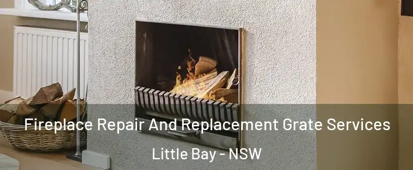 Fireplace Repair And Replacement Grate Services Little Bay - NSW
