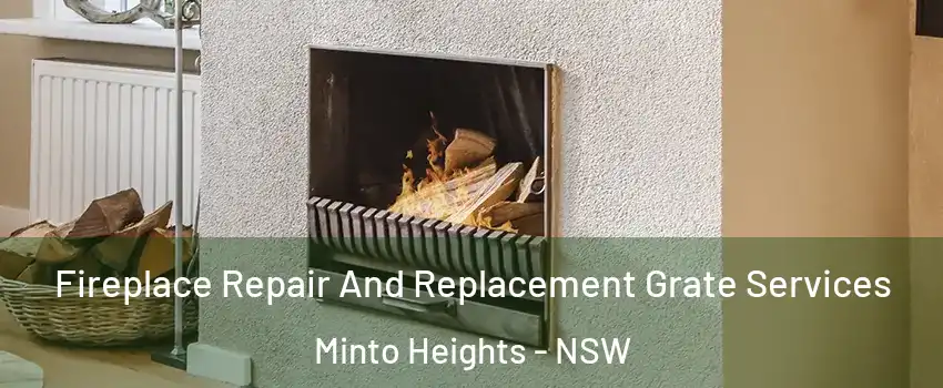 Fireplace Repair And Replacement Grate Services Minto Heights - NSW