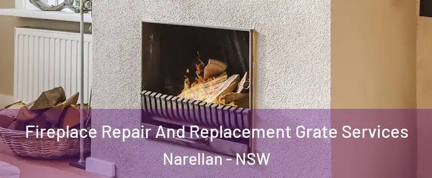 Fireplace Repair And Replacement Grate Services Narellan - NSW