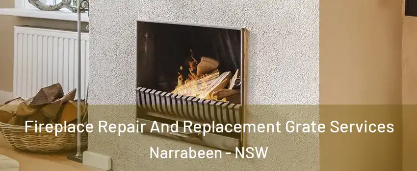 Fireplace Repair And Replacement Grate Services Narrabeen - NSW