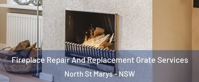 Fireplace Repair And Replacement Grate Services North St Marys - NSW