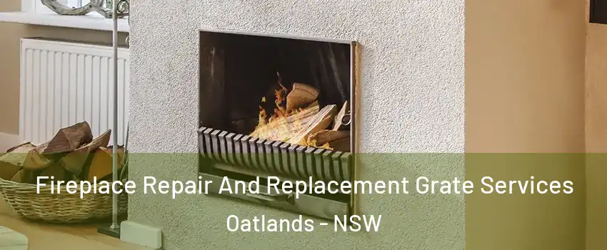 Fireplace Repair And Replacement Grate Services Oatlands - NSW