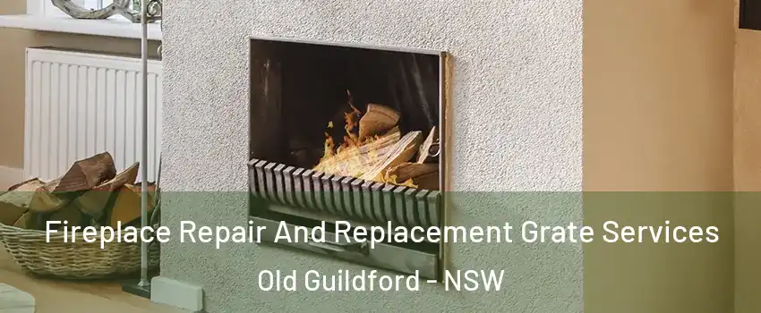 Fireplace Repair And Replacement Grate Services Old Guildford - NSW