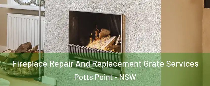 Fireplace Repair And Replacement Grate Services Potts Point - NSW