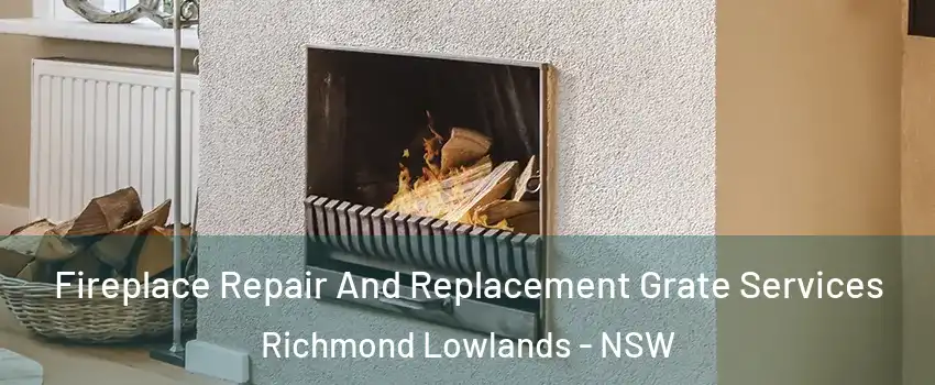 Fireplace Repair And Replacement Grate Services Richmond Lowlands - NSW
