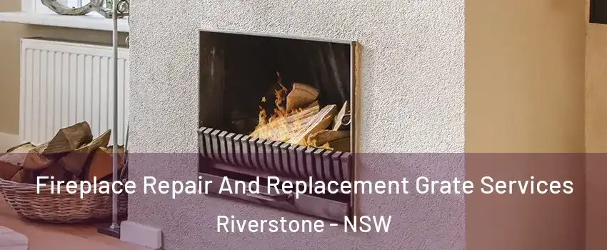 Fireplace Repair And Replacement Grate Services Riverstone - NSW