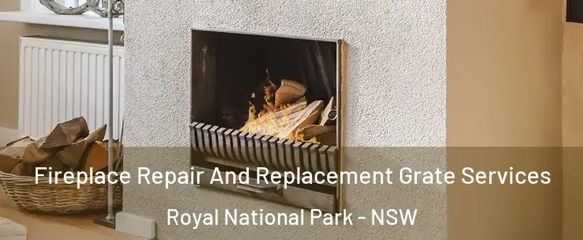 Fireplace Repair And Replacement Grate Services Royal National Park - NSW