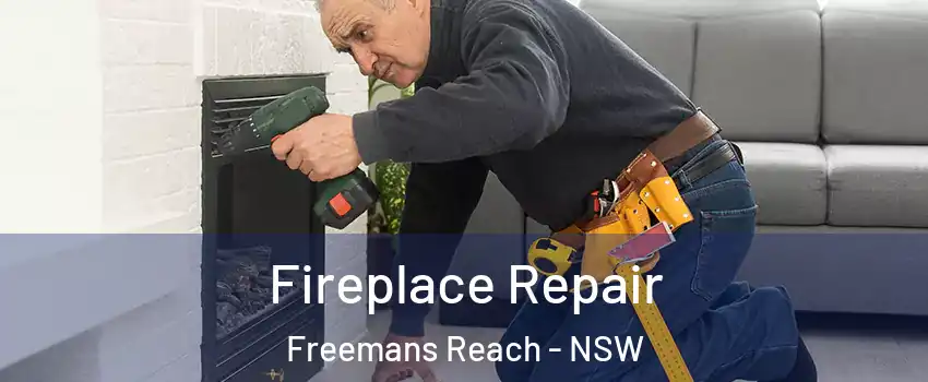 Fireplace Repair Freemans Reach - NSW