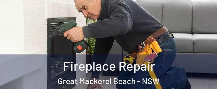 Fireplace Repair Great Mackerel Beach - NSW