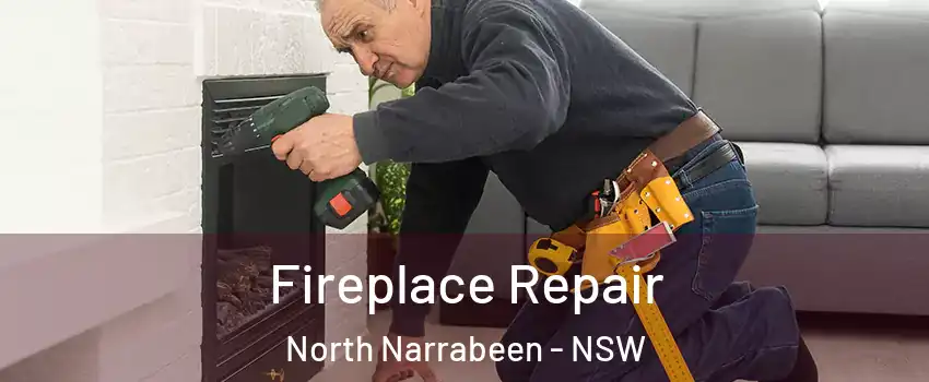 Fireplace Repair North Narrabeen - NSW