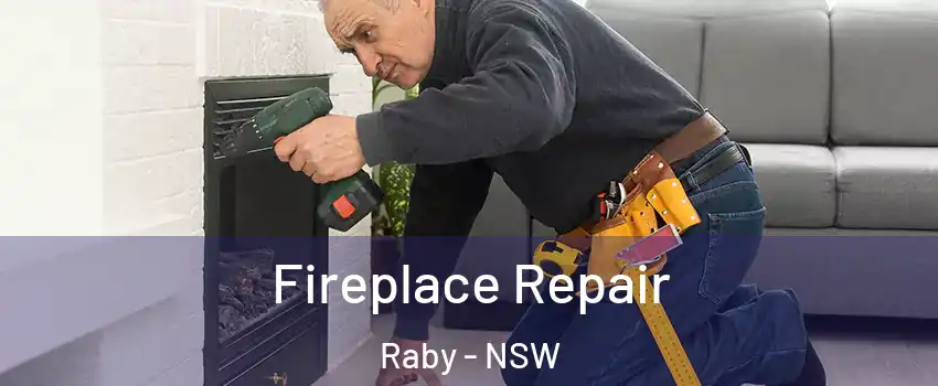 Fireplace Repair Raby - NSW
