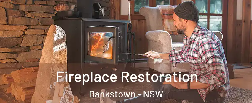 Fireplace Restoration Bankstown - NSW