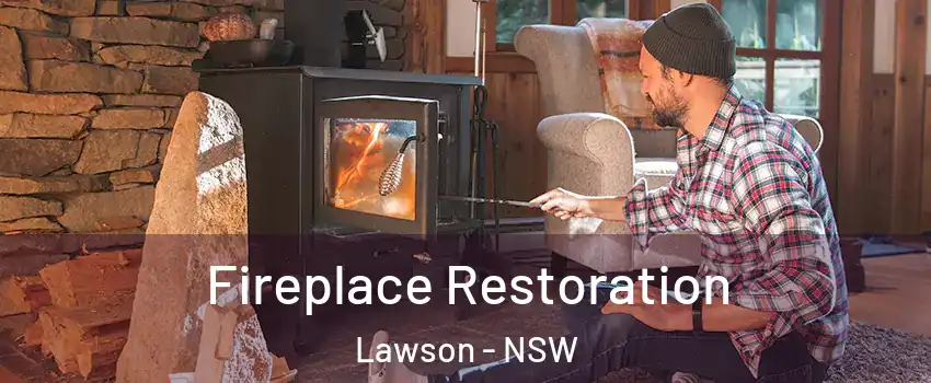 Fireplace Restoration Lawson - NSW