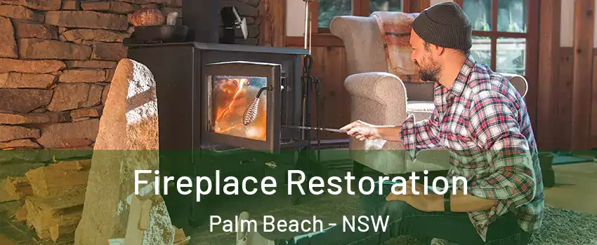 Fireplace Restoration Palm Beach - NSW