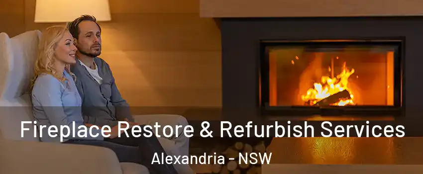 Fireplace Restore & Refurbish Services Alexandria - NSW