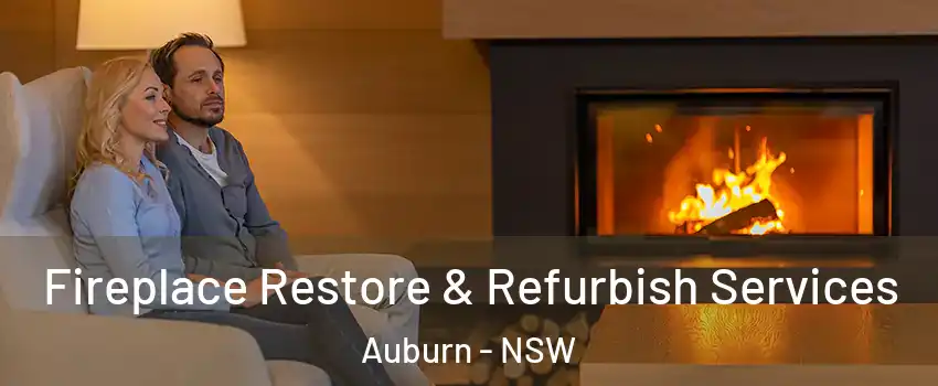 Fireplace Restore & Refurbish Services Auburn - NSW