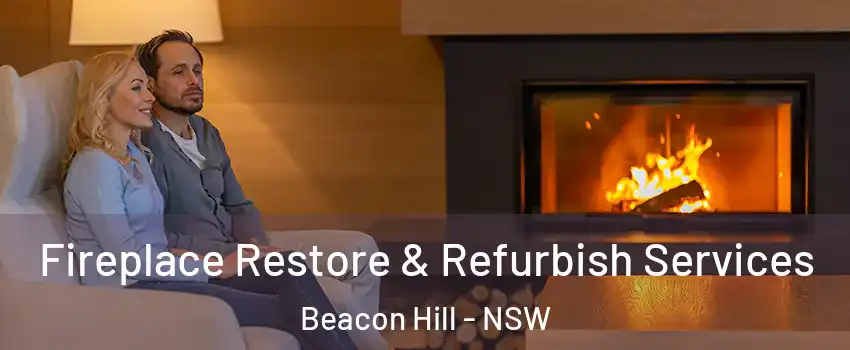  Fireplace Restore & Refurbish Services Beacon Hill - NSW