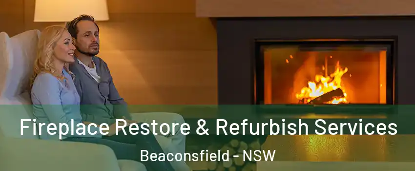  Fireplace Restore & Refurbish Services Beaconsfield - NSW