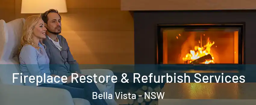 Fireplace Restore & Refurbish Services Bella Vista - NSW