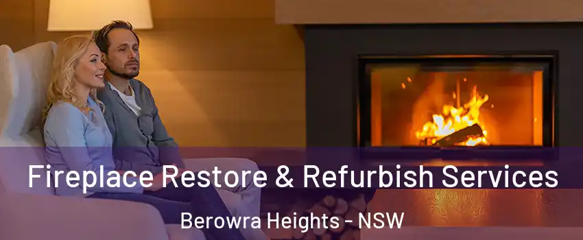 Fireplace Restore & Refurbish Services Berowra Heights - NSW