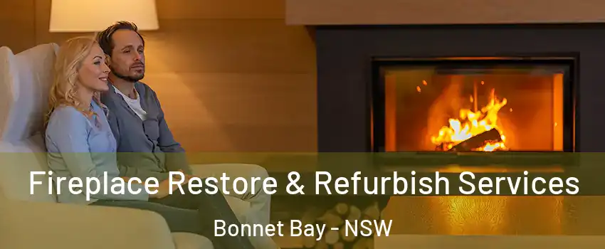 Fireplace Restore & Refurbish Services Bonnet Bay - NSW