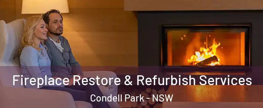 Fireplace Restore & Refurbish Services Condell Park - NSW